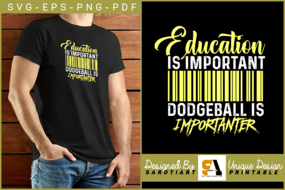 Dodgeball is Importanter Funny Quotes Graphics for Crafts