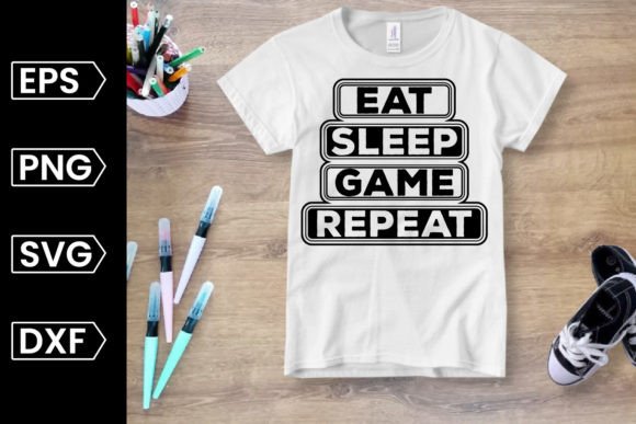 Eat, Sleep, Game, Repeat SVG Graphics for Crafts