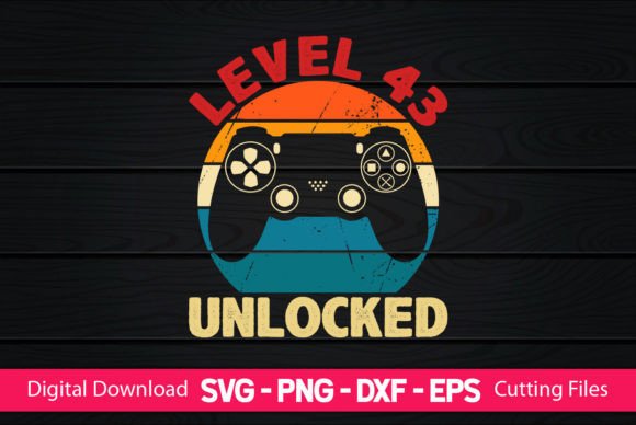 Level 43 Unlocked Gaming Birthday Graphics for Print Templates