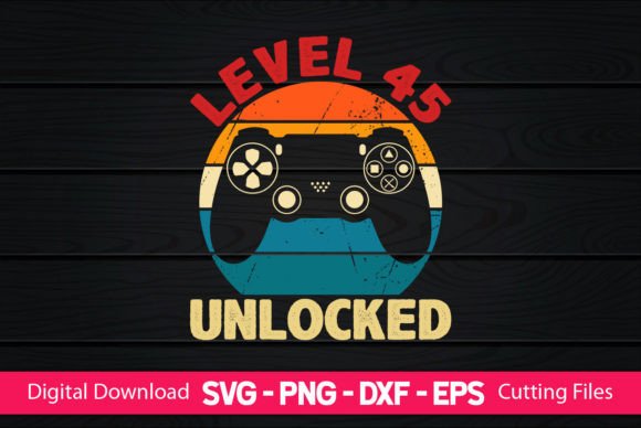 Level 45 Unlocked Gaming Birthday Graphics & Print Templates Review