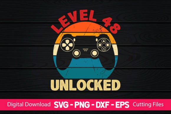 Level 48 Unlocked Gaming Birthday Graphics for Print Templates