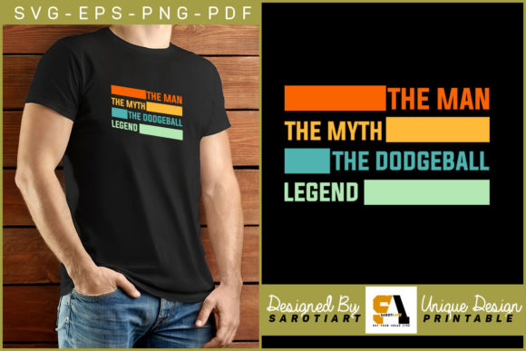 The Man the Myth the Dodgeball Legend Graphics for Crafts